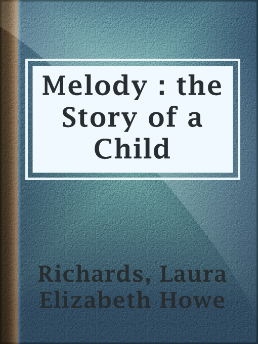 Imagen de portada para Melody : the Story of a Child